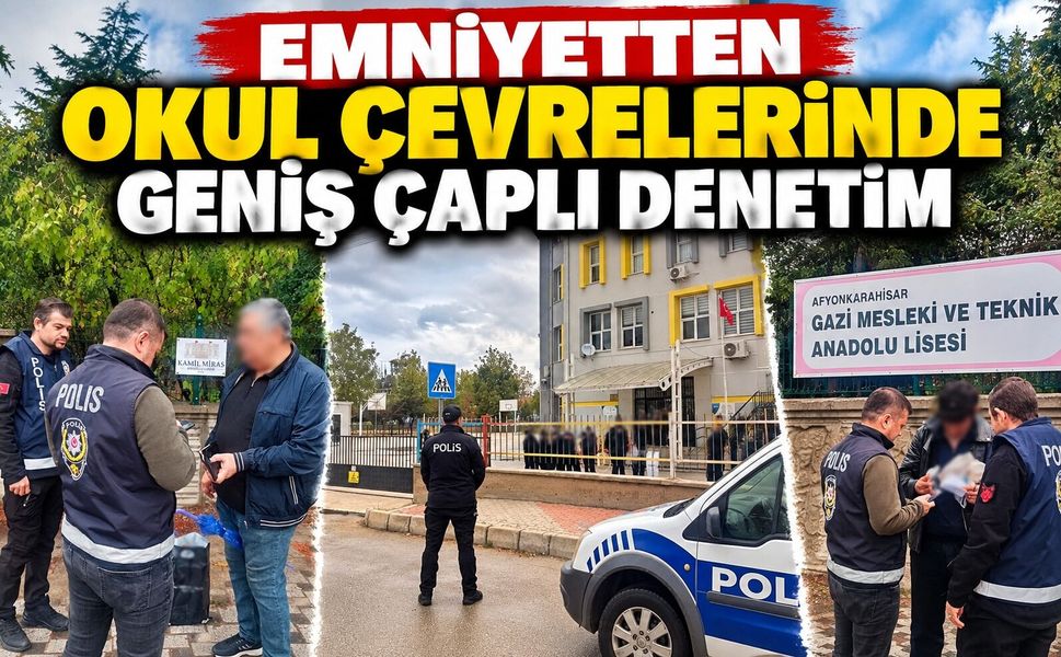 Emniyetten okul çevrelerinde geniş çaplı denetim