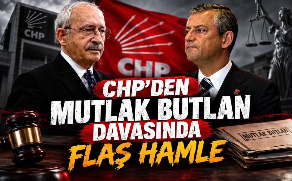CHP’den Mutlak Butlan Davasında Flaş Hamle