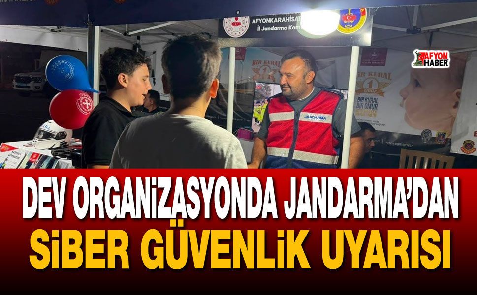 Dev organizasyonda Jandarma’dan siber güvenlik uyarısı