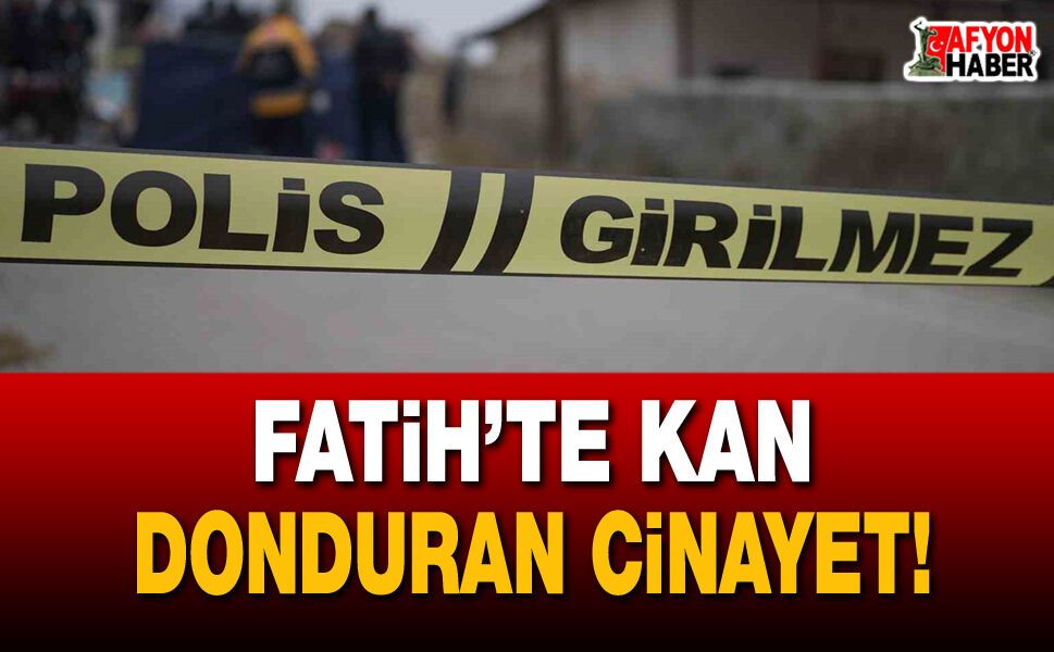 Fatih’te kan donduran cinayet! Arkadaşını kalbinden bıçakladı
