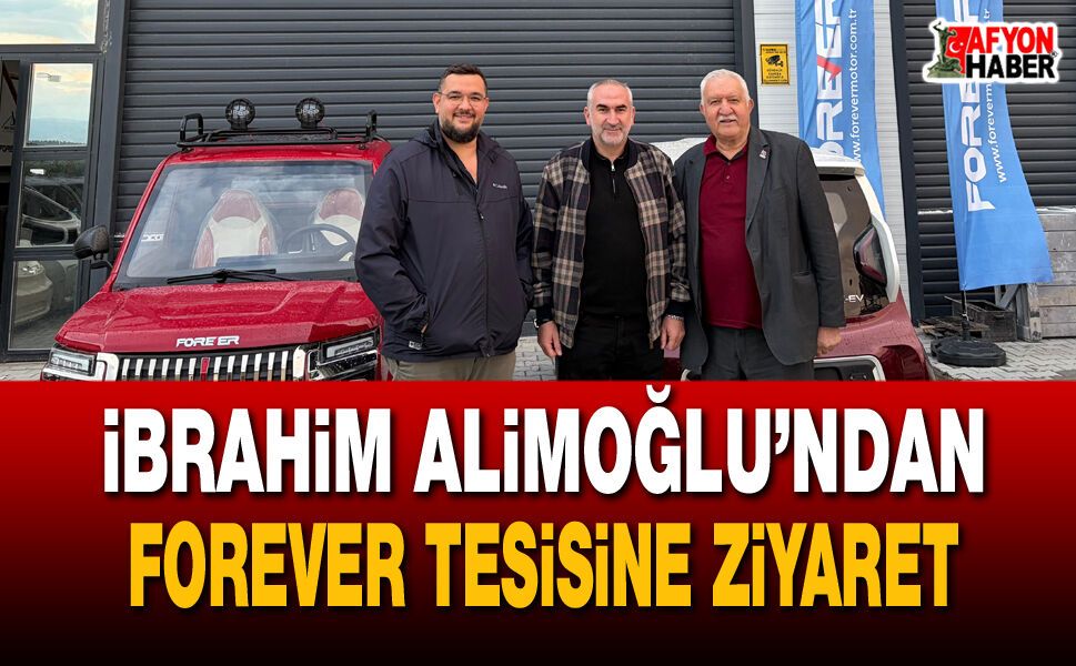 İbrahim Alimoğlu’ndan Forever tesisine ziyaret
