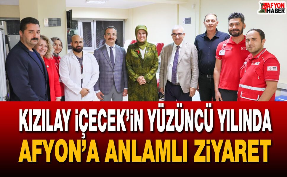 Kızılay İçecek’in 100. yılında Afyon’a ziyaret