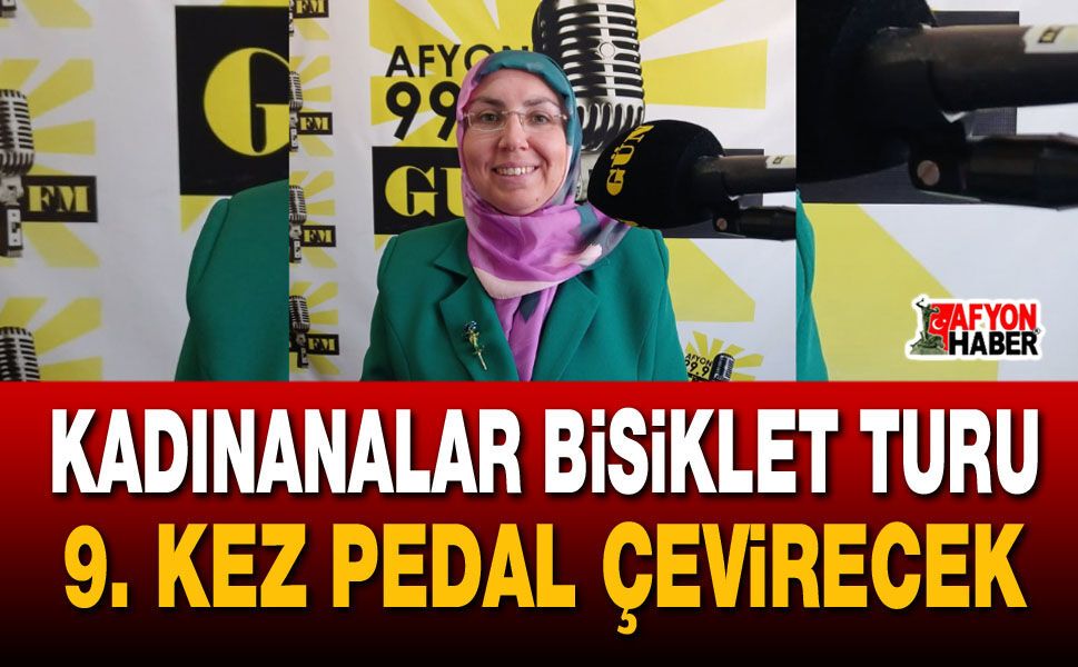 Kadınanalar Bisiklet Turu 9. kez pedal çevirecek