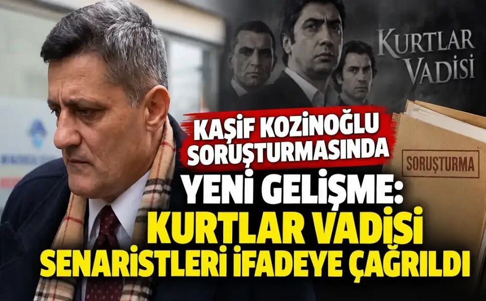Kurtlar Vadisi senaristleri ifadeye çağrıldı