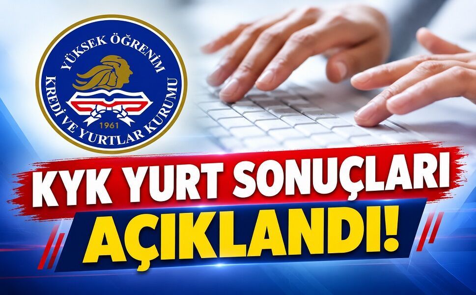 KYK yurt sonuçları açıklandı!