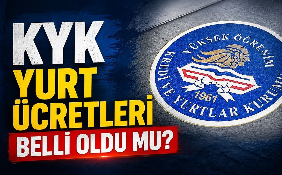 KYK yurt ücretleri belli oldu mu?
