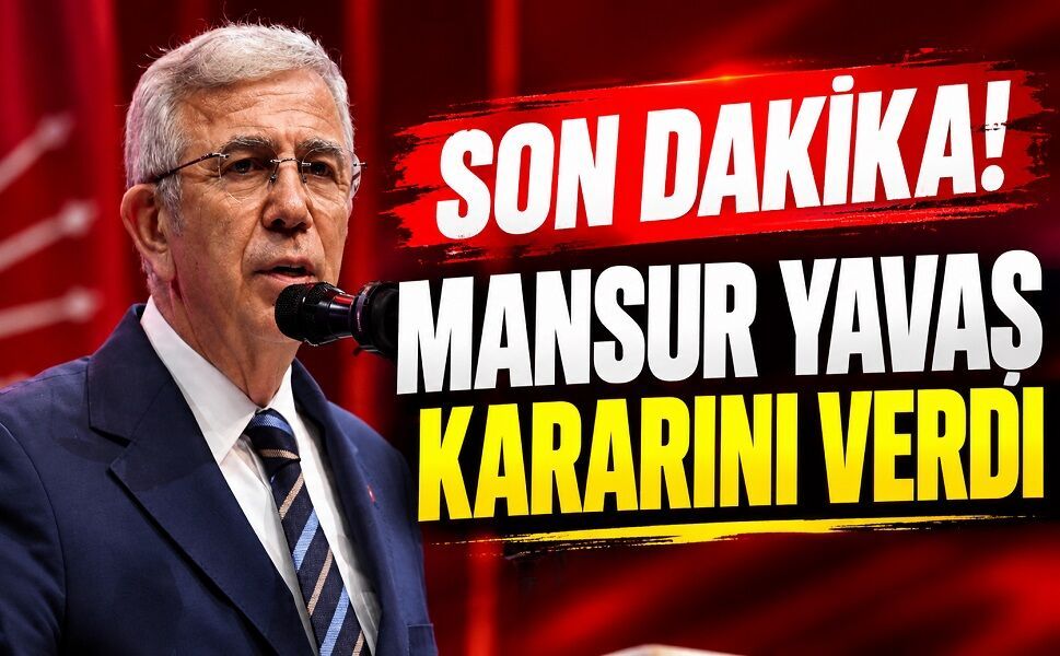 Son Dakika! Mansur Yavaş kararını verdi
