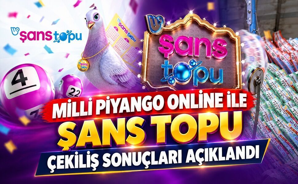 Milli Piyango Online ile Şans Topu çekiliş sonuçları açıklandı