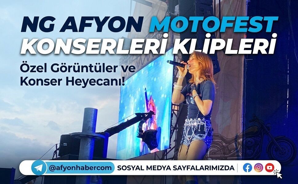NG Afyon Motofest Konser Klipleri Afyonhaber Sosyal Medya Hesaplarında