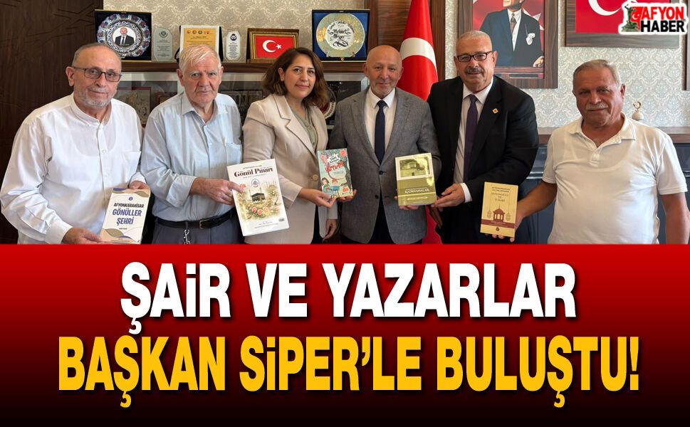 Şair ve yazarlar Başkan Siper’le buluştu!