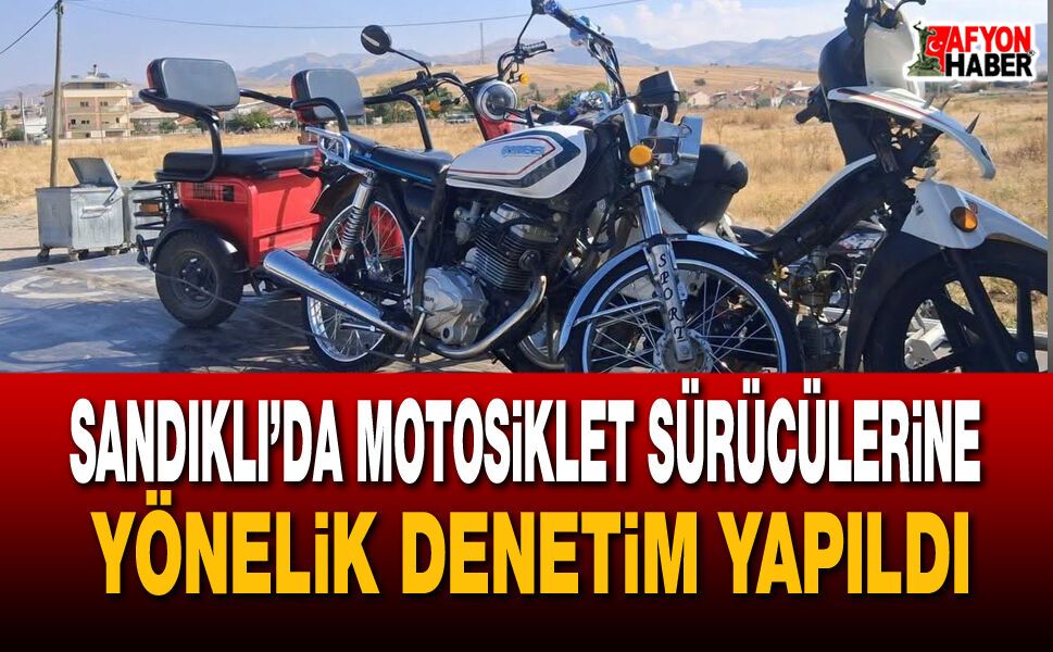 Afyon’da motosiklet sürücülerine yönelik denetim yapıldı