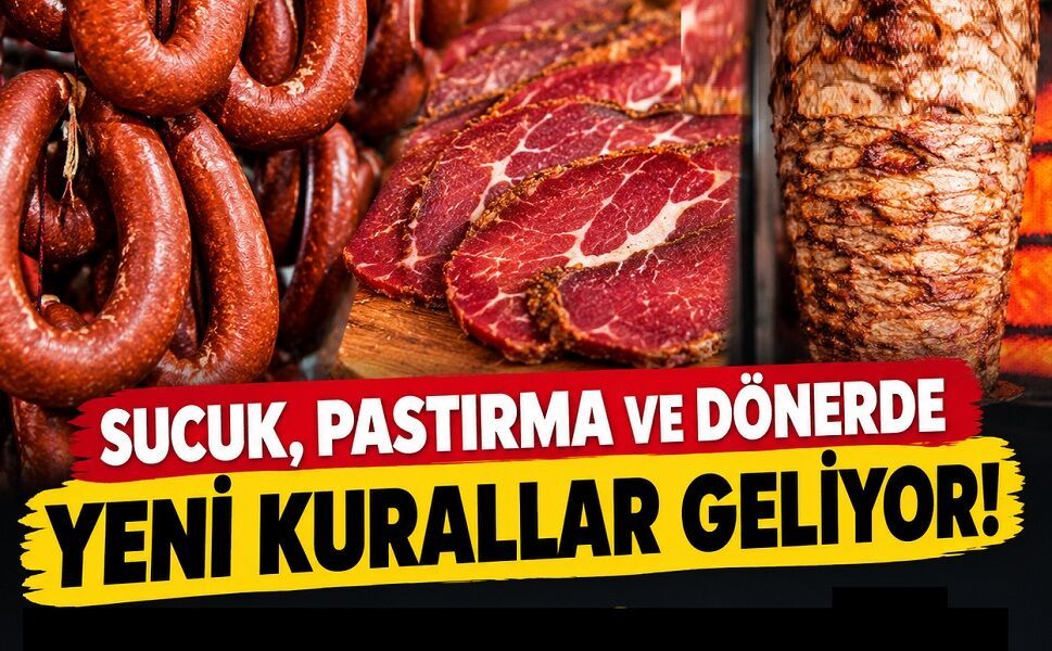 Sucuk, pastırma ve dönerde yeni dönem