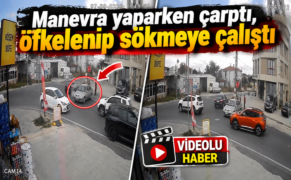 Manevra yaparken çarptı, öfkelenip sökmeye çalıştı