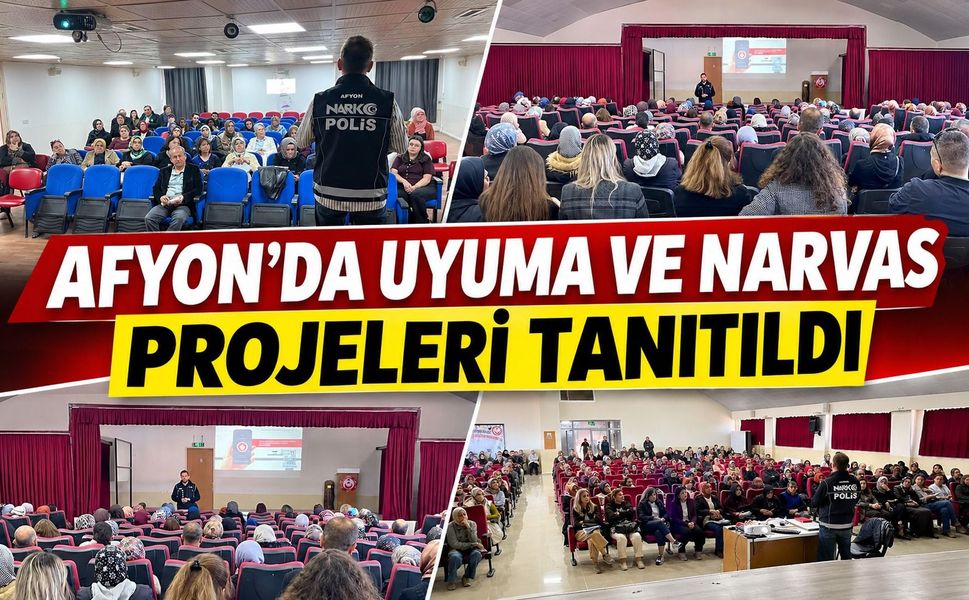 Afyon'da UYUMA ve NARVAS Projeleri Tanıtıldı