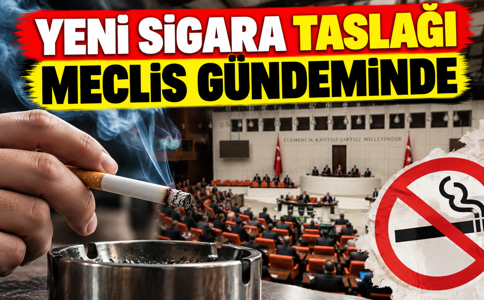 Yeni Sigara Taslağı Meclis Gündeminde