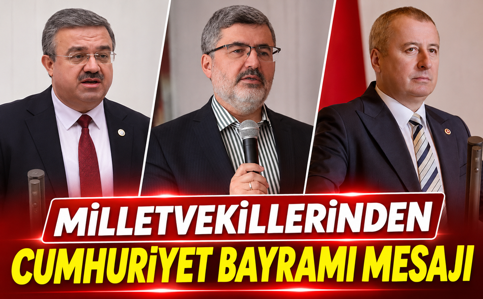 Milletvekillerinden Cumhuriyet Bayramı Mesajı