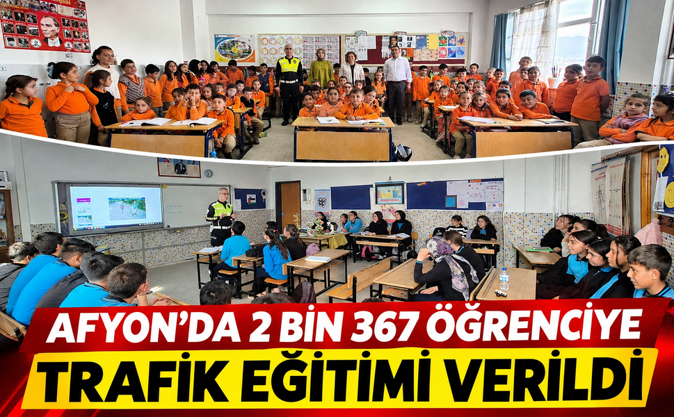 Afyon’da 2 Bin 367 Öğrenciye Trafik Eğitimi Verildi