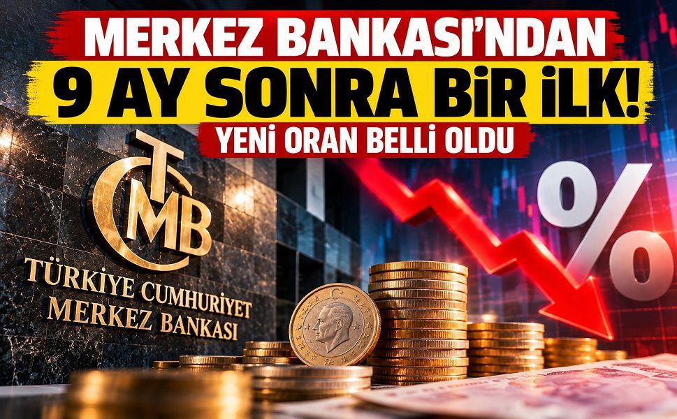 Merkez Bankası'ndan 9 ay sonra bir ilk! Yeni oran belli oldu