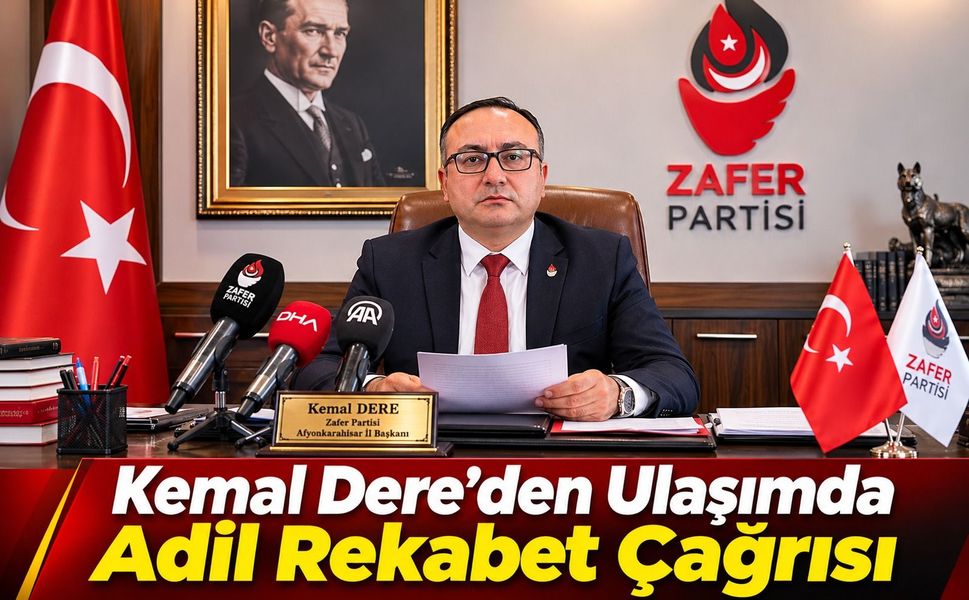 Kemal Dere’den Ulaşımda Adil Rekabet Çağrısı