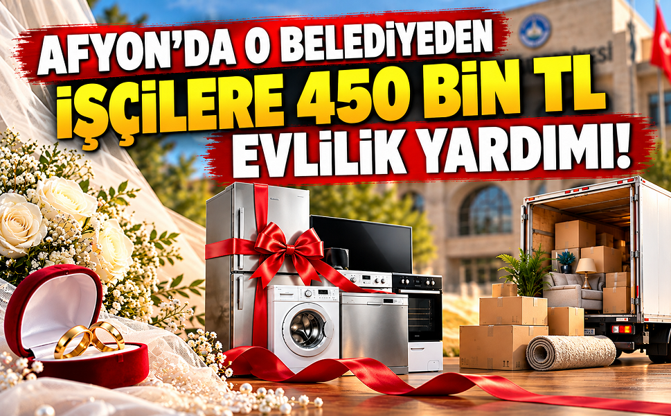 Afyon’da o belediyeden işçilere 450 bin TL evlilik yardımı!