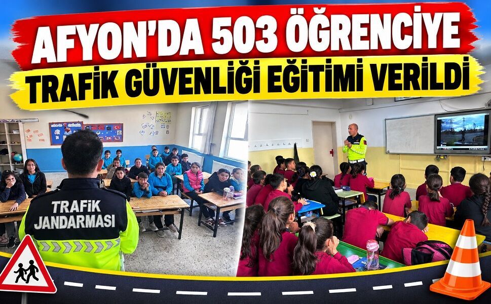 Afyon’da 503 Öğrenciye Trafik Güvenliği Eğitimi Verildi
