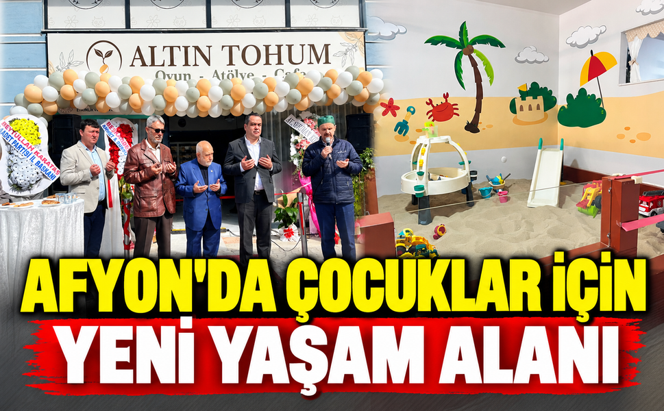 Afyon’da çocuklar için yeni yaşam alanı