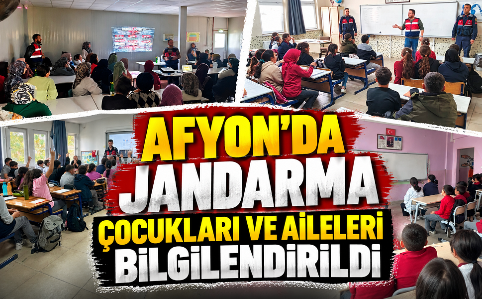 Afyon’da jandarma çocukları ve aileleri bilgilendirildi