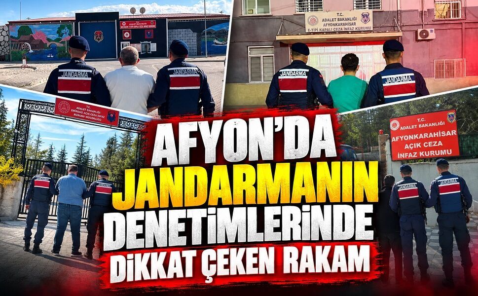 Afyon’da jandarmanın denetimlerinde dikkat çeken rakam