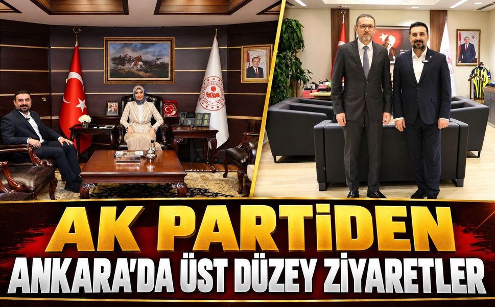AK Partiden Ankara’da üst düzey ziyaretler