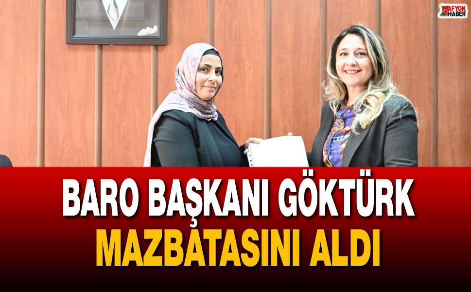 Baro Başkanı Göktürk mazbatasını aldı