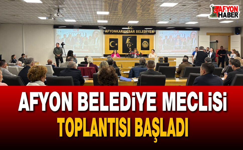 Afyon Belediye Meclisi Toplantısı Başladı