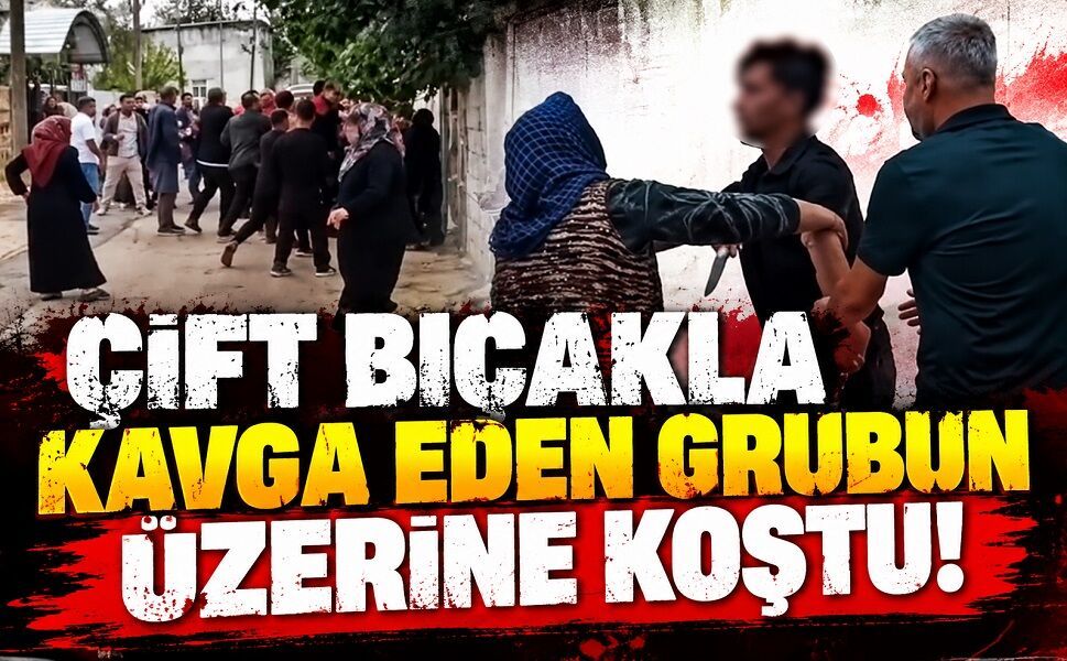 Çift bıçakla kavga eden grubun üzerine koştu!