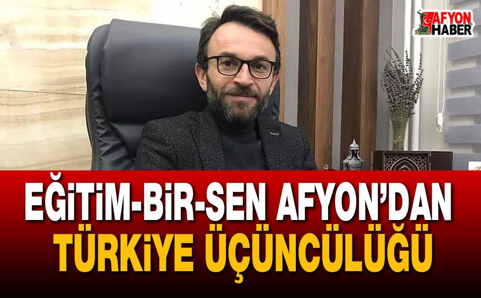 Eğitim-Bir-Sen Afyon’dan Türkiye üçüncülüğü