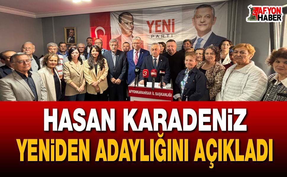 Hasan Karadeniz yeniden adaylığını açıkladı