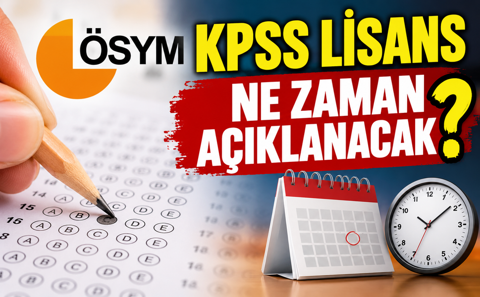 KPSS lisans ne zaman açıklanacak?