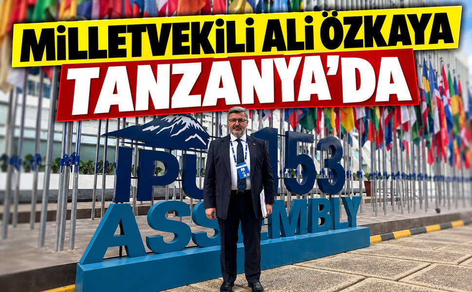 Milletvekili Ali Özkaya Tanzanya’da!