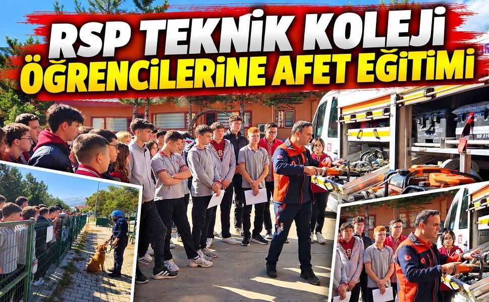 RSP Teknik Koleji öğrencilerine afet eğitimi