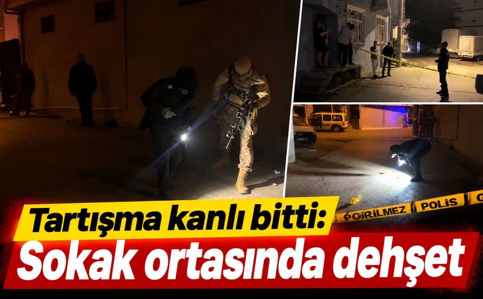 Tartışma kanlı bitti: Sokak ortasında dehşet