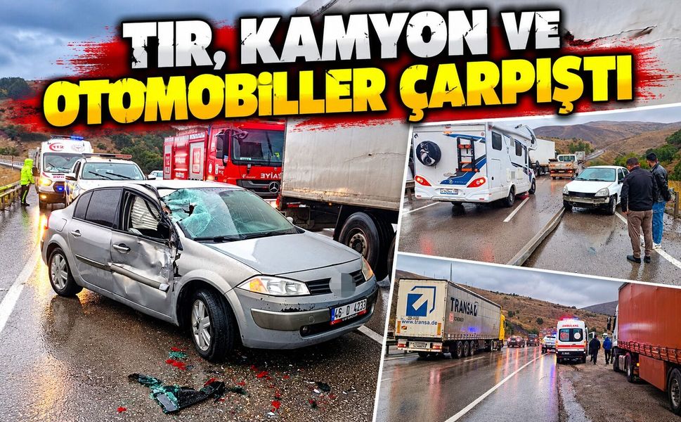 Tır, kamyon ve otomobiller çarpıştı