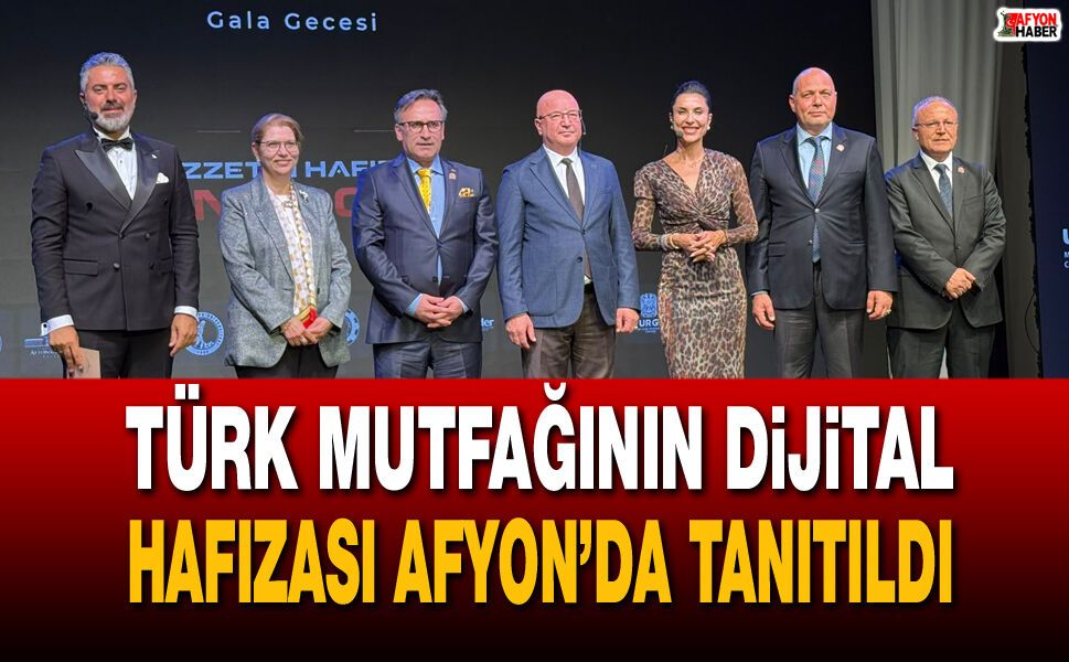Türk mutfağının dijital hafızası Afyon’da tanıtıldı