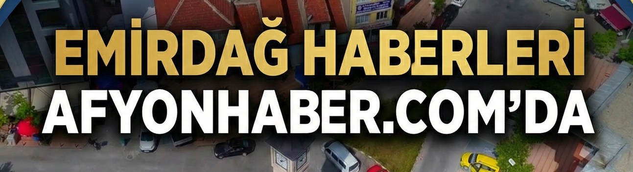 Emirdağ haberleri afyonhaber.com'da!..