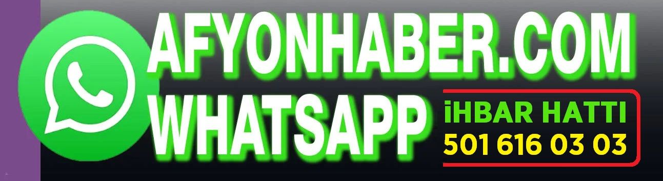 Afyonhaber Whatsapp Bip sizlerle!..