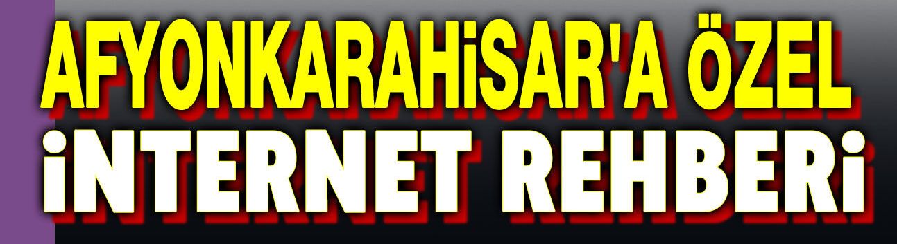 Afyonkarahisar İnternet Rehberi