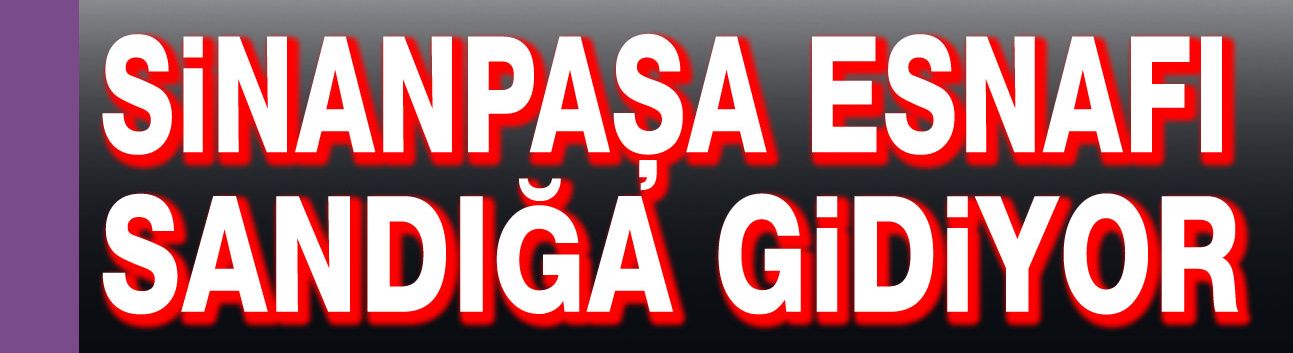 Sinanpaşa Esnaf Odasında, esnaf geleceğini oylayacak!..