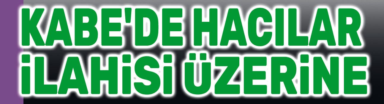 "Kâbe’de Hacılar" İlahisi üzerine